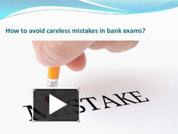 PPT – Mistakes to avoid in bank exams PowerPoint presentation | free to  download - id: 883a03-MDQxM