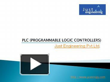 PPT – PLC (PROGRAMMABLE LOGIC CONTROLLERS) |Just Engineering PowerPoint ...