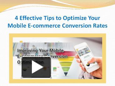 Ppt Effective Tips To Optimize Your Mobile E Commerce Conversion