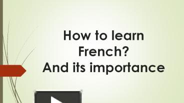 PPT – How To Learn French PowerPoint Presentation | Free To Download ...