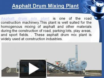 PPT – Asphalt Drum Mixing Plant PowerPoint Presentation | Free To ...