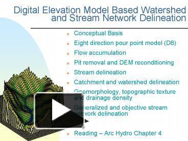 Ppt Digital Elevation Model Based Watershed And Stream Network Delineation Powerpoint