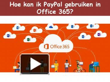 PPT – Hoe kan ik paypal gebruiken in office 365? PowerPoint