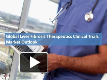 PPT – Global Liver Fibrosis Therapeutics Market Competition Analysis ...