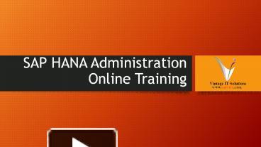 Ppt Sap Hana Training Material Sap Hana Admin Ppt Powerpoint Presentation Free To Download