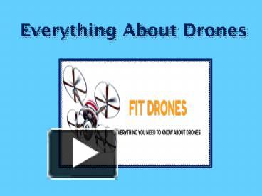 PPT – Everything About Drones (1) PowerPoint Presentation | Free To ...