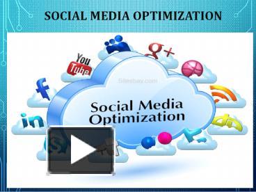 PPT – Social Media Optimization PowerPoint Presentation | Free To ...