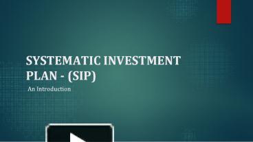 PPT – Systematic Investment Plan PowerPoint Presentation | Free To ...