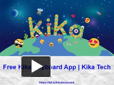 PPT Free Kika Keyboard App Kika Tech PowerPoint Presentation Free