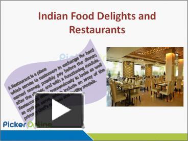 PPT Indian Food Delights And Restaurants PowerPoint Presentation