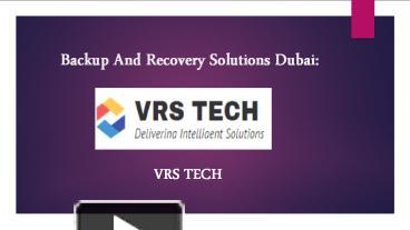 PPT – Backup And Recovery Solutions Dubai - VRS Tech PowerPoint ...