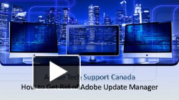 PPT – How to Get Rid of Adobe Update Manager PowerPoint presentation | free  to download - id: 89dd47-ZWYyN