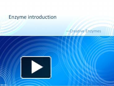 PPT – Enzyme Introduction PowerPoint Presentation | Free To Download ...