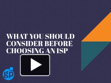 PPT – WHAT YOU SHOULD CONSIDER BEFORE CHOOSING AN ISP PowerPoint ...