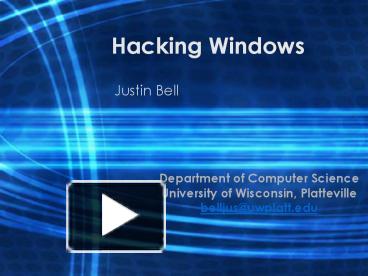 PPT – Hacking Windows PowerPoint Presentation | Free To View - Id: 8a6d ...