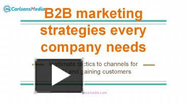 PPT – B2B Marketing Strategies Every Company Needs PowerPoint ...