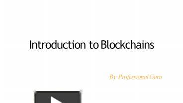 PPT – Introduction To Blockchain PowerPoint Presentation | Free To ...