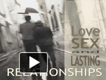 Ppt Love Sex And Lasting Relationships Powerpoint Presentation