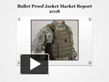 Bullet Proof Jacket Market