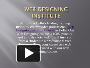 Ppt Web Designing Institute Powerpoint Presentation Free To