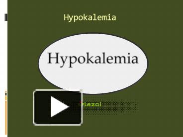 PPT – Hypokalemia PowerPoint Presentation | Free To Download - Id ...