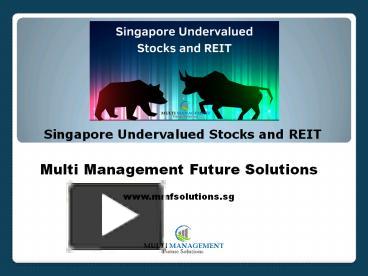 PPT – Singapore Undervalued Stocks And REIT’s PowerPoint Presentation ...