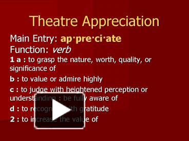 PPT – Theatre Appreciation PowerPoint Presentation | Free To View - Id ...