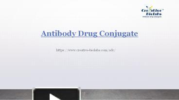 PPT – Antibody Drug Conjugate PowerPoint Presentation | Free To ...