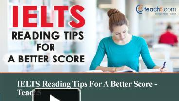 PPT – IELTS Reading Tips For A Better Score - Teach5 PowerPoint ...