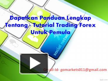 PPT Tutorial Trading Forex Untuk Pemula Dapatkan Panduan Lengkap