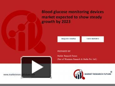 Ppt Blood Glucose Monitoring Market Powerpoint Presentation Free To Download Id Cc C Ywzlz