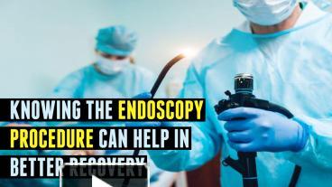 PPT – Knowing The Endoscopy Procedure Can Help In Better Recovery ...