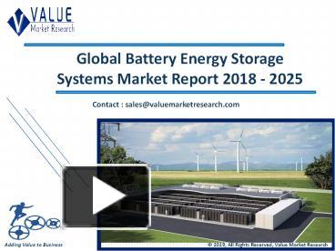 PPT – Battery Energy Storage Systems Market Outlook and Forecast up to 