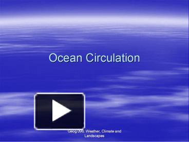 PPT – Ocean Circulation PowerPoint Presentation | Free To View - Id ...