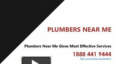 Ppt Plumbers Near Me Gives Most Effective Services Powerpoint