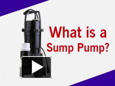 PPT – What Is A Sump Pump? PowerPoint Presentation | Free To Download ...