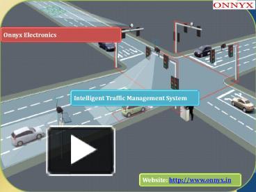 PPT – Intelligent Traffic Management System PowerPoint Presentation ...