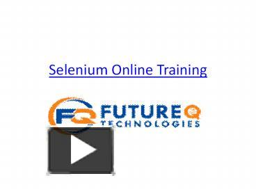 PPT – Selenium Online Training In Hyderabad - Future Q Technologies ...