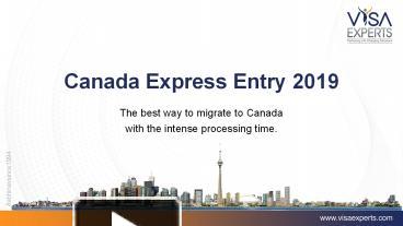 PPT – Canada Express Entry 2019 PowerPoint Presentation | Free To ...