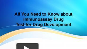 PPT – All You Need To Know About Immunoassay Drug Test For Drug ...