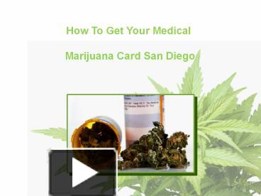 PPT – Meet Marijuana Doctors For Medical Prescription In San Diego ...