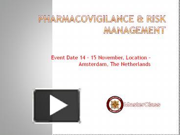 PPT – Pharmacovigilance Masterclass In Europe PowerPoint Presentation ...