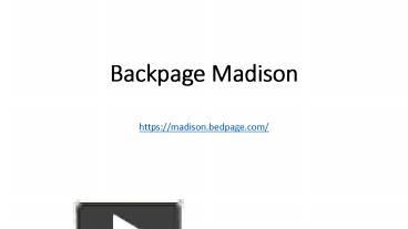 PPT – Backpage Madison PowerPoint presentation | free to download - id