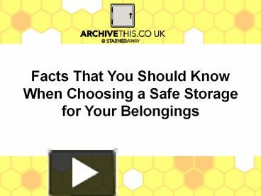 Ppt Facts That You Should Know When Choosing A Safe Storage For Your