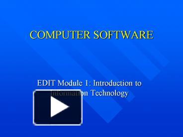 PPT – COMPUTER SOFTWARE PowerPoint Presentation | Free To View - Id ...