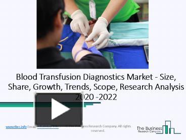 PPT – Blood Transfusion Diagnostics Market Global Analysis And ...