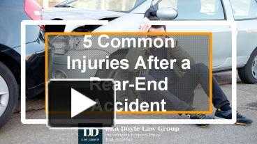 PPT – 5 Common Injuries After A Rear-End Accident PowerPoint ...