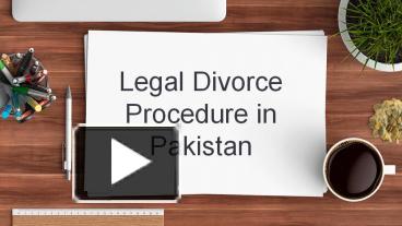 Ppt Get Know About Divorce Procedure In Pakistan By Expert Lawyer