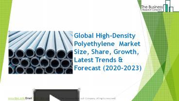 PPT High Density Polyethylene Market Share Restraints Segments And