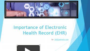 PPT – Importance Of Electronic Health Record (EHR) PowerPoint ...